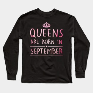 Queens Are Born In September Long Sleeve T-Shirt